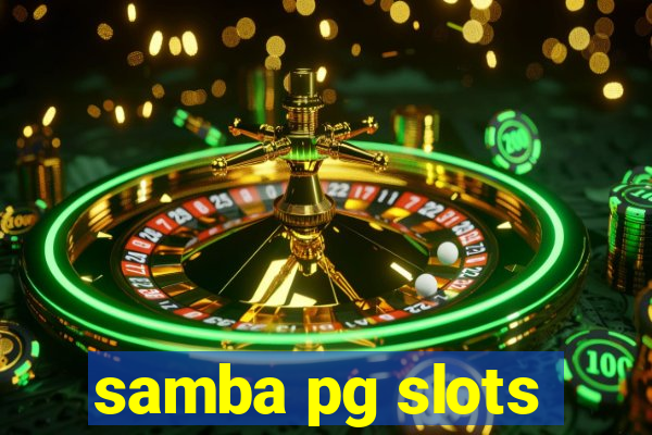 samba pg slots